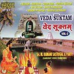 Veda Suktam Vol- 2 - M. Ramani Sastrigal &amp; Party Song Download